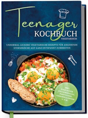 cover image of Teenager Kochbuch vegetarisch